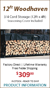  12ft Woodhaven 3/4 Cord Storage (12ft x 4ft) Seasoning Cover Included Factory Direct | Lifetime Warranty Free Fedex Shipping $30900 IN STOCK - READY TO SHIP PRODUCT INFORMATION